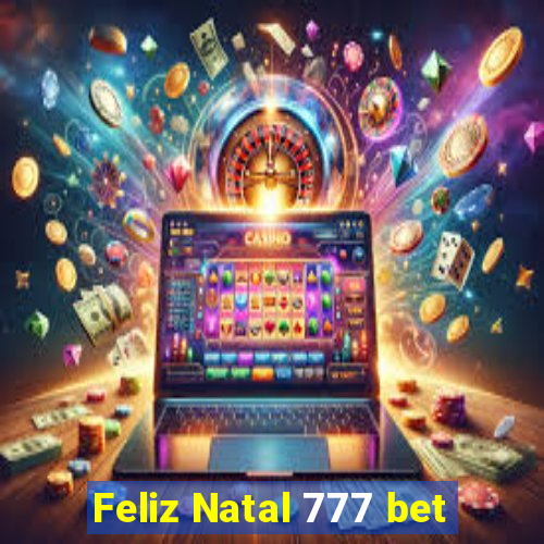 Feliz Natal 777 bet